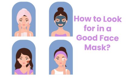 How to Look for in a Good Face Mask