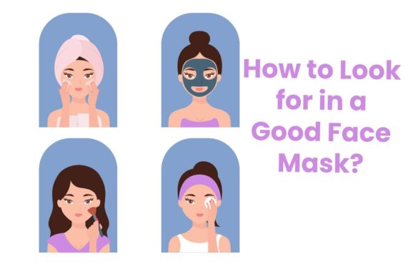 How to Look for in a Good Face Mask