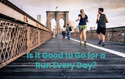 Is it Good to Go for a Run Every Day?