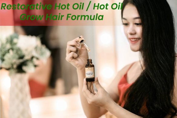 Restorative Hot Oil / Hot Oil Grow Hair Formula