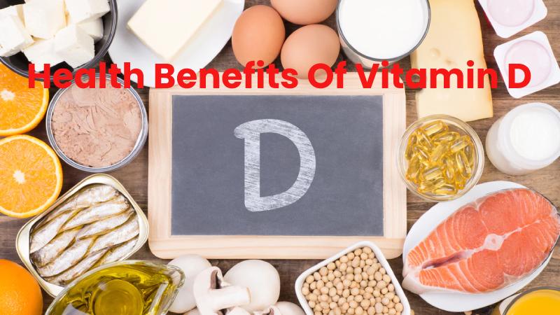 Health Benefits Of Vitamin D