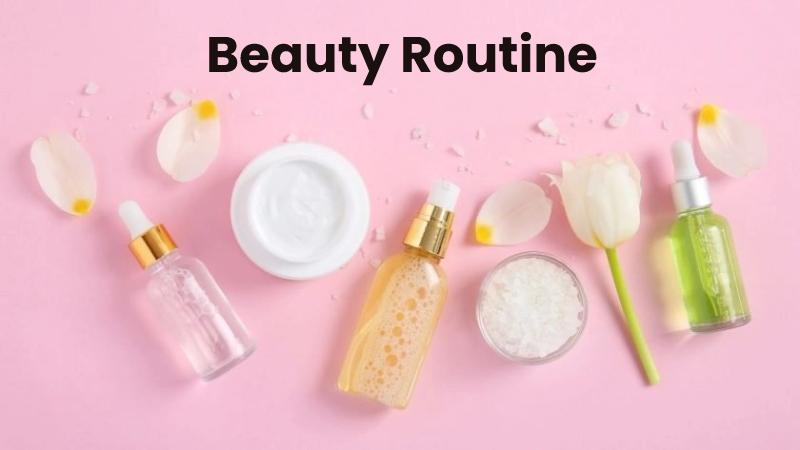 Beauty Routine