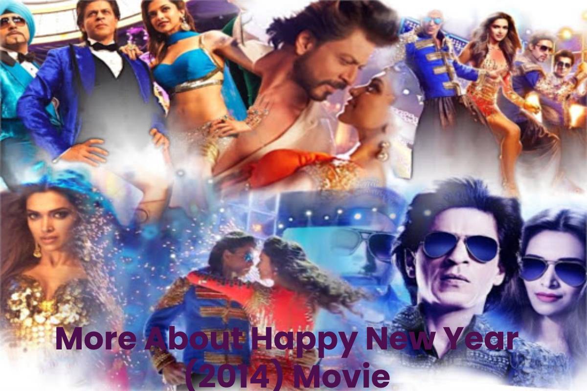 More About Happy New Year (2014) Movie