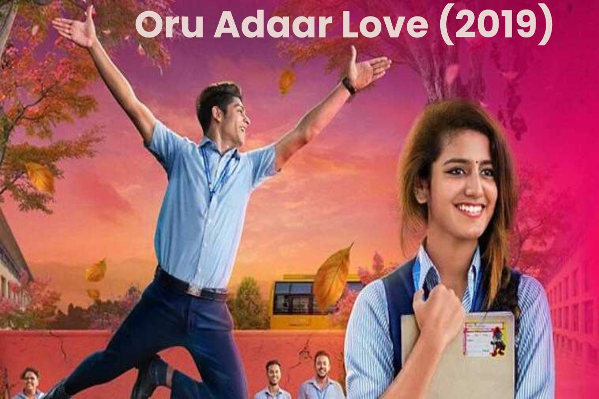 Oru Adaar Love (2019) 