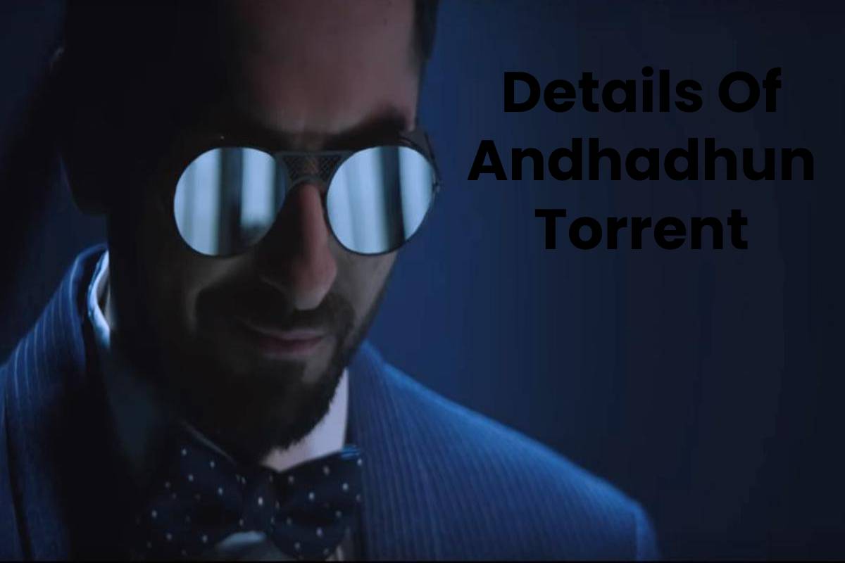 Details Of Andhadhun Torrent