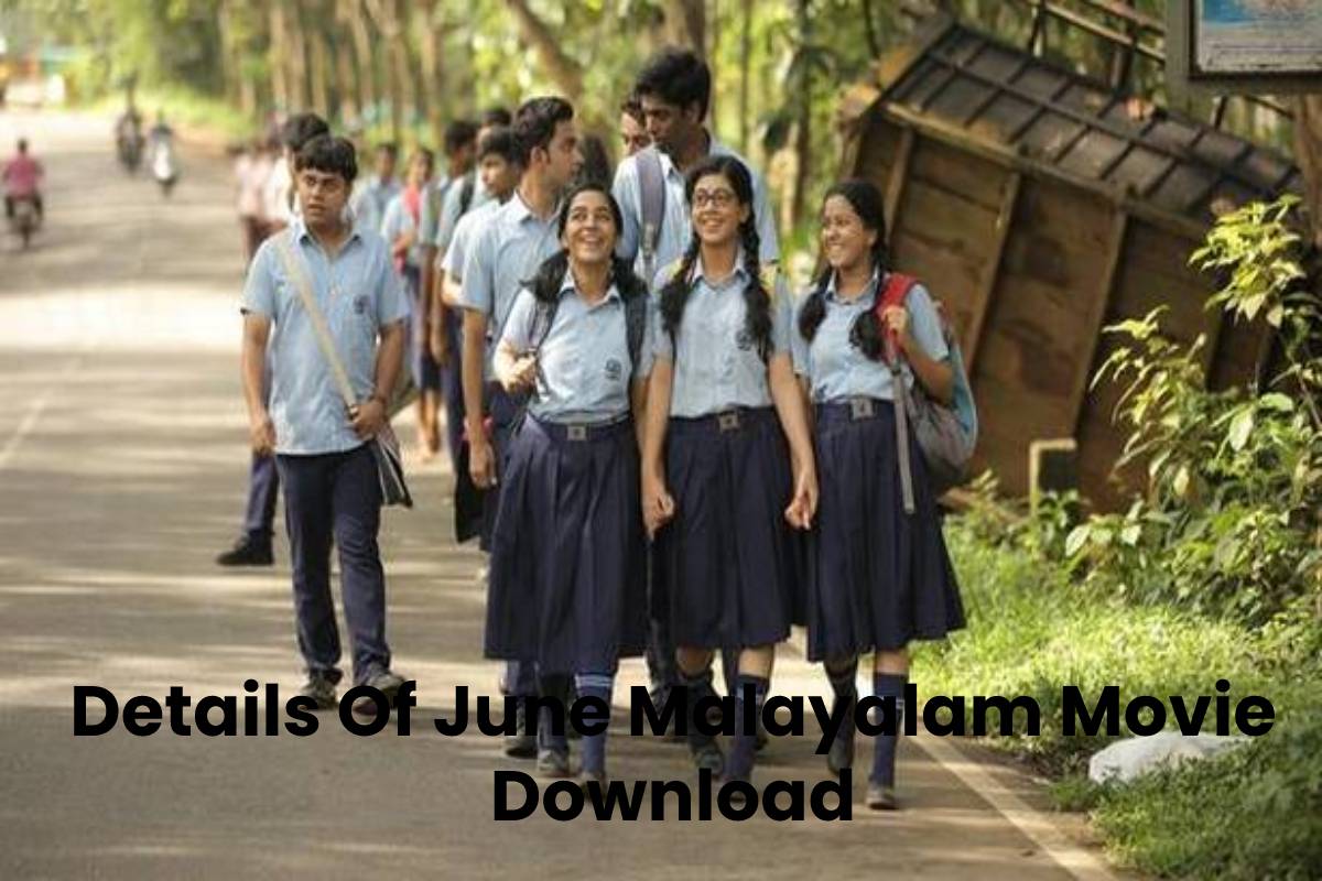Details Of June Malayalam Movie Download