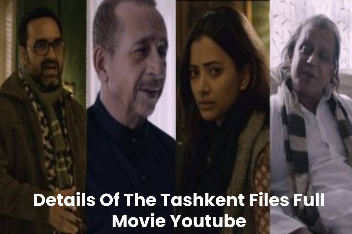 Details Of The Tashkent Files Full Movie Youtube