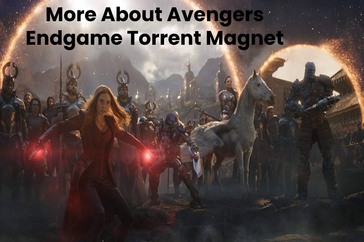 More About Avengers Endgame Torrent Magnet