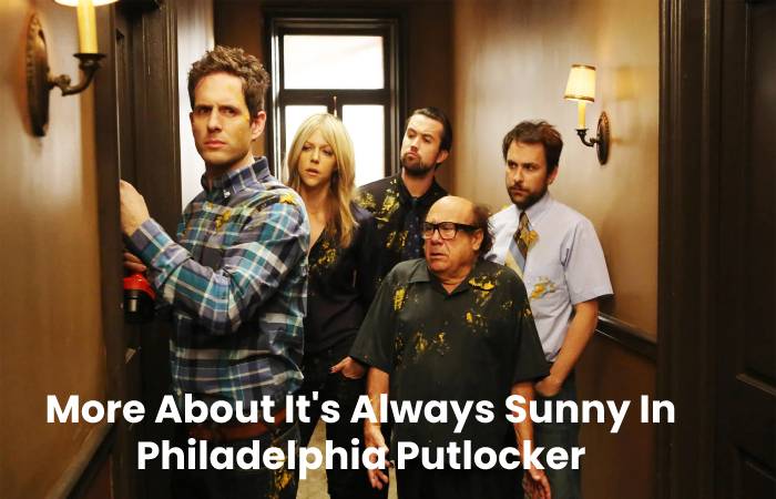 More About It's Always Sunny In Philadelphia Putlocker