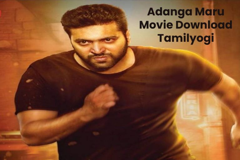 Adanga Maru Movie Download & Watch Free on Tamilyogi The