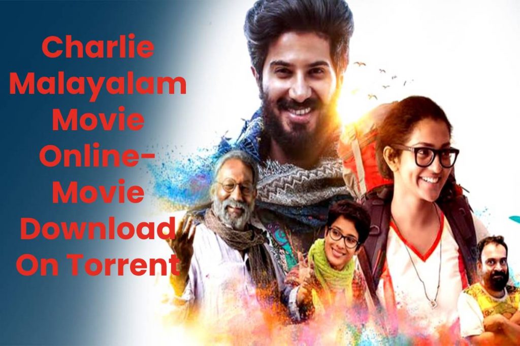 More About Charlie Malayalam Movie Online
