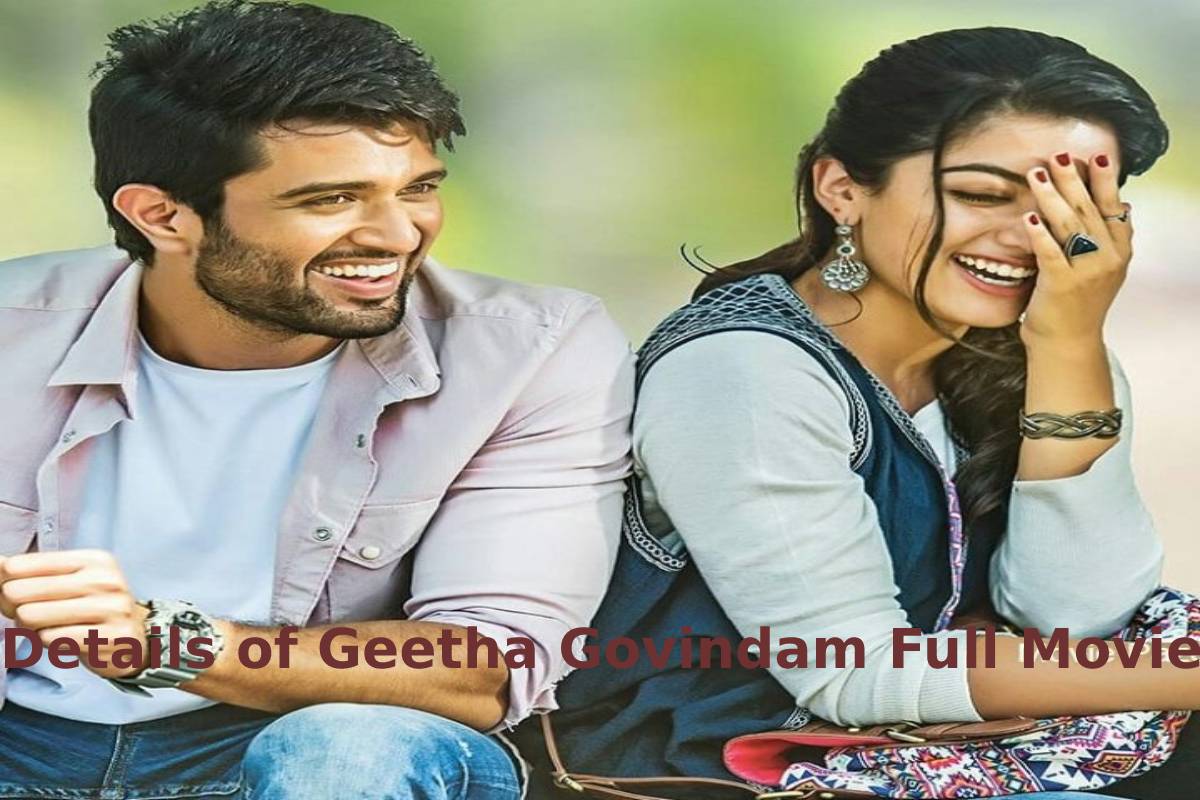 Details of Geetha Govindam Full Movie