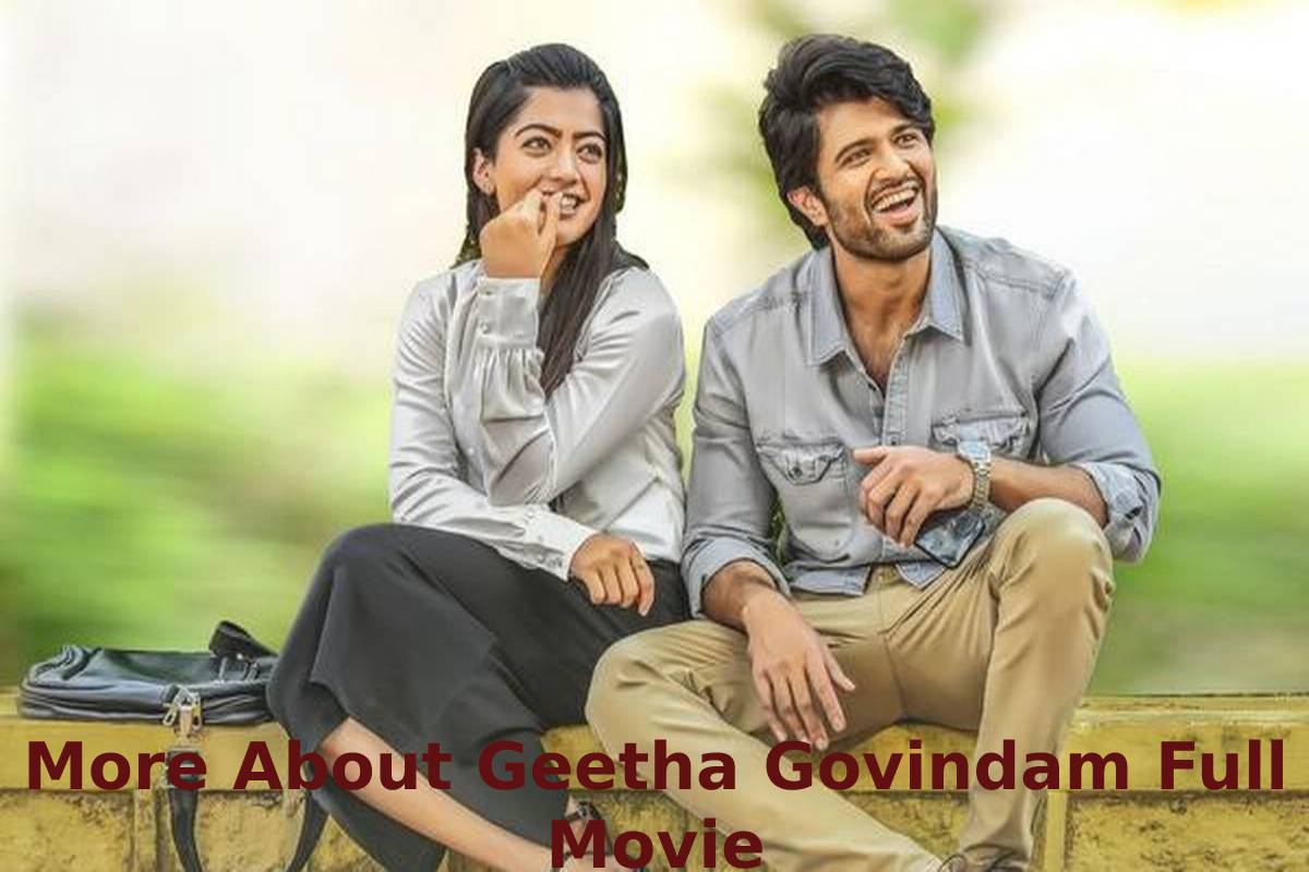 More About Geetha Govindam Full Movie
