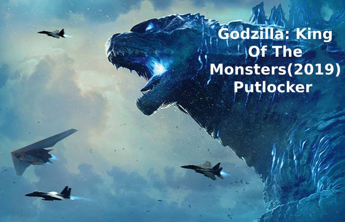 Godzilla: King Of The Monsters(2019) Putlocker 