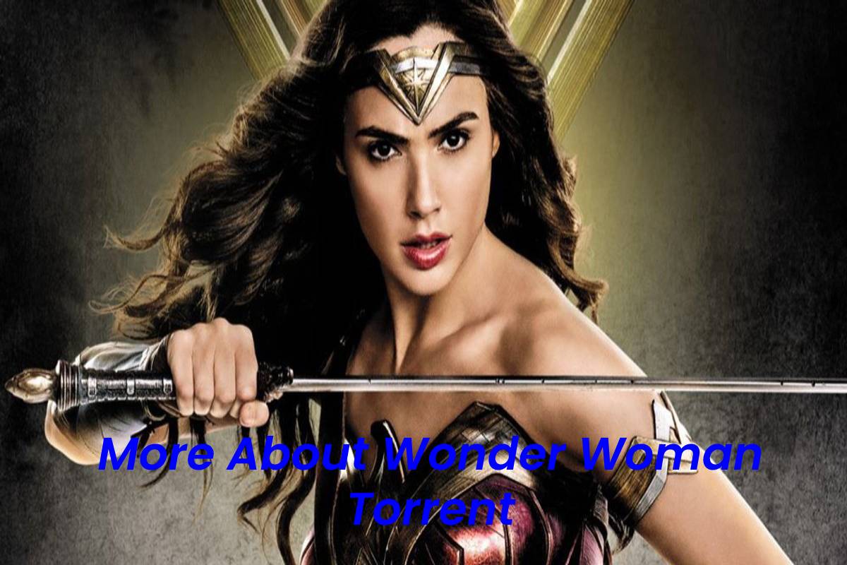 More About Wonder Woman Torrent