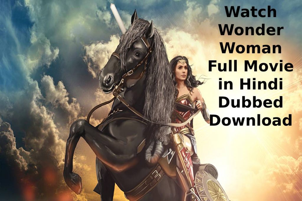Watch Wonder Woman Full Movie in Hindi Dubbed Download