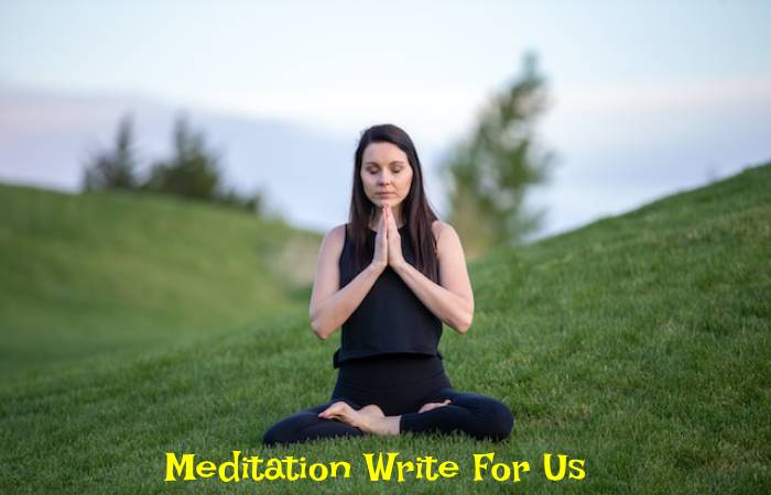 Meditation Write For Us