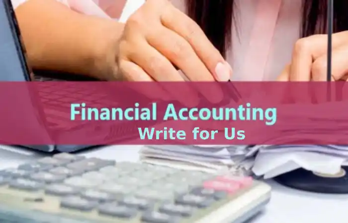Accounting Write for Us 
