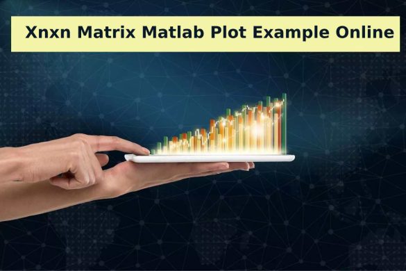Xnxn Matrix Matlab Plot Example Online