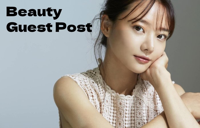 Beauty Guest Post