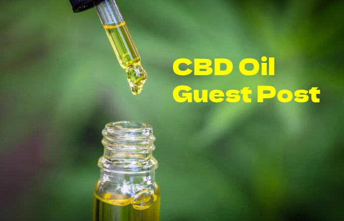 CBD Oil Guest Post