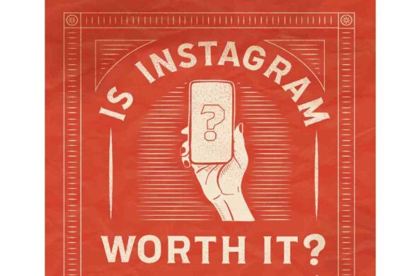 Are You Not Sure if it is Worth Being on Instagram