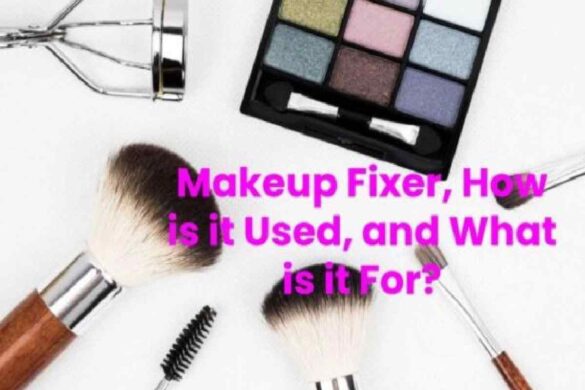 Makeup Fixer How is it Used